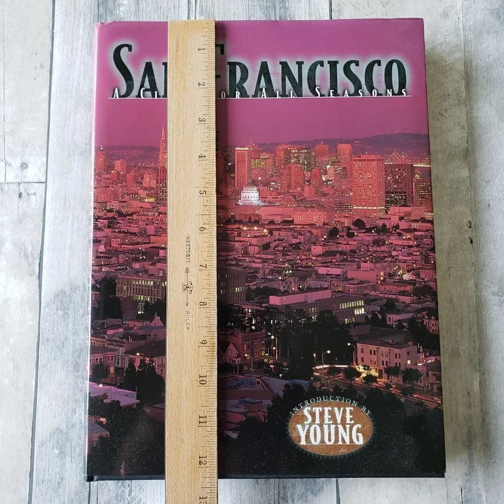 San Francisco A City For All Seasons Intro by Steve Young Coffee Table Book